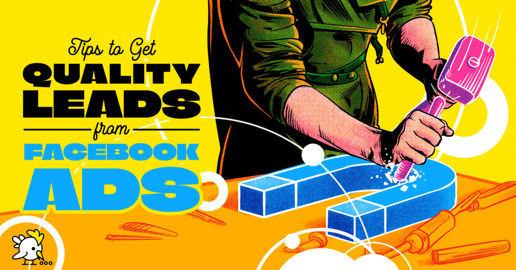 4 Tips to Get Quality Leads from Facebook Ads