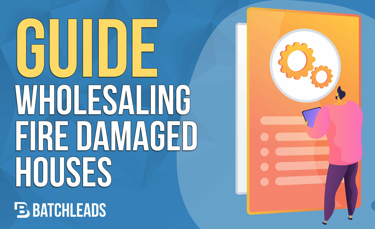 Guide to Wholesaling Fire Damaged Houses