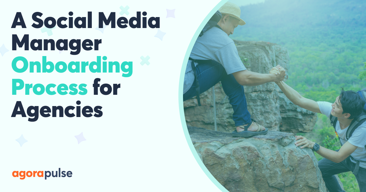 A Social Media Onboarding Process for Agencies to Maximize Time-to-Value