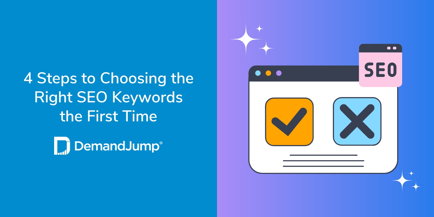 4 Steps to Choosing the Right SEO Keywords the First Time
