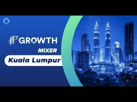 #GROWTH Mixer Kuala Lumpur