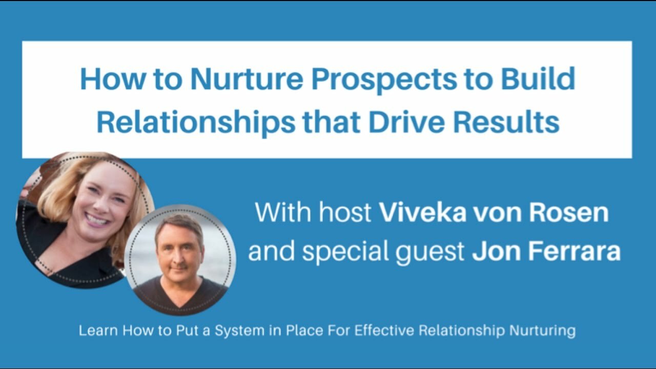 How to Nurture Prospects to Build Relationships that Drive Results