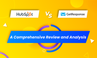 HubSpot vs GetResponse: A Comprehensive Review and Analysis