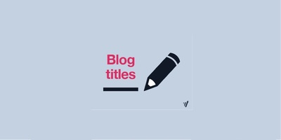 The Complete Guide to A/B Testing Blog Titles