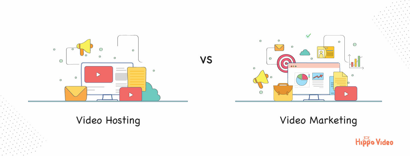 Video Hosting vs. Video Marketing: What's the Difference?