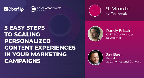 5 Easy Steps to Scaling Personalized Content Experiences In Your Marketing Campaigns