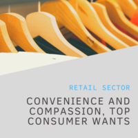 Convenience and Compassion, top consumer wants