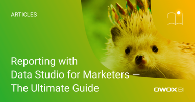 Google Data Studio Templates for Marketers - The Ultimate Guide | OWOX BI