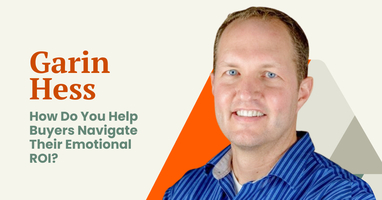 How do you help buyers navigate their emotional ROI