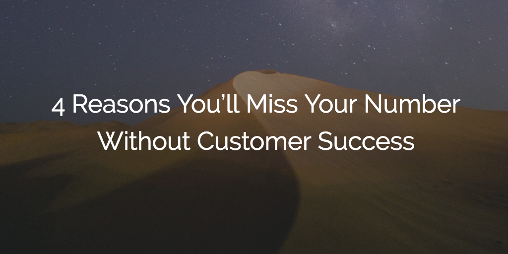 Customer Success is Crucial to Hitting Your Numbers | Gainsight