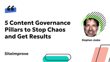 5 Content Governance Pillars to Stop Chaos and Get Results