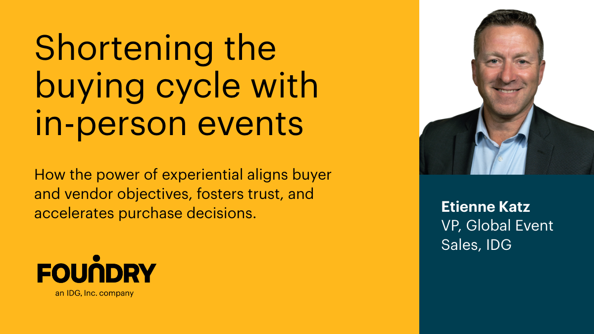 The power of experiential: shortening the buying cycle with in-person events 