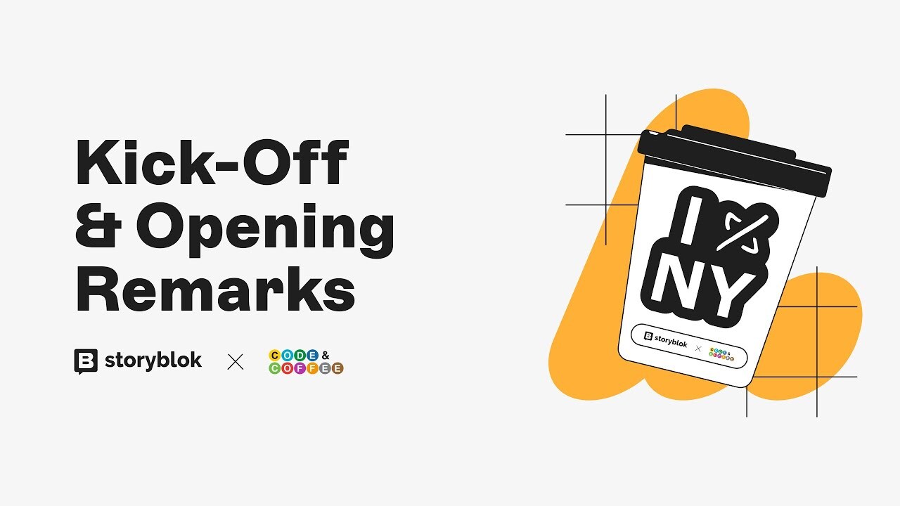 Kick-Off & Opening Remarks | Storyblok x Code & Coffee Hackathon