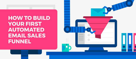 How to Build Your First Automated Email Sales Funnel