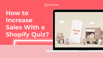 How to Increase Sales With a Shopify Quiz?