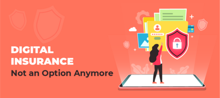 Digital Insurance: Not an Option Anymore
