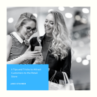 5 Tips and Tricks to Attract Customers to the Retail Store