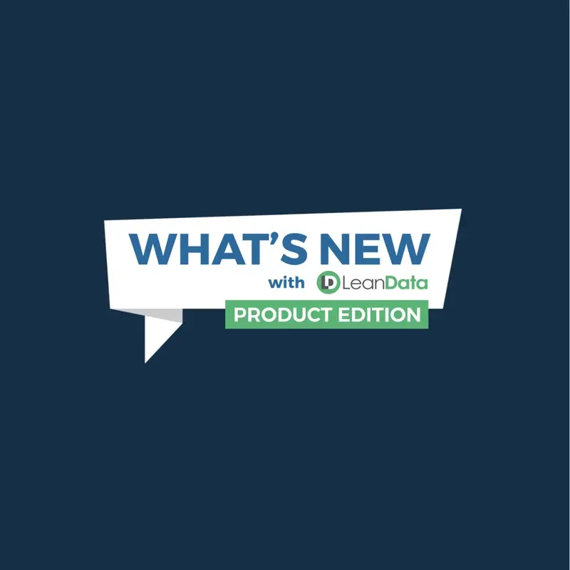 What's New With LeanData: Product Edition | August 2025