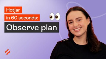 Hotjar in 60 seconds: Observe plan (Heatmaps & Recordings)