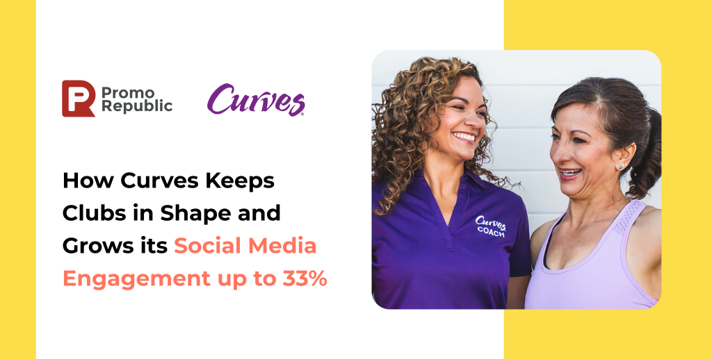 How Curves empowers its Club owners and builds following on social