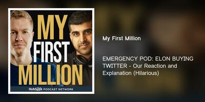 EMERGENCY POD: ELON BUYING TWITTER - Our Reaction and Explanation (Hilarious)