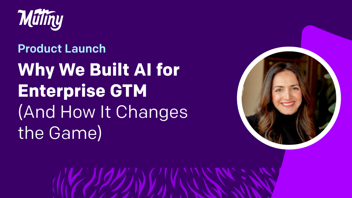 Why We Built AI for Enterprise GTM (And How It Changes the Game)