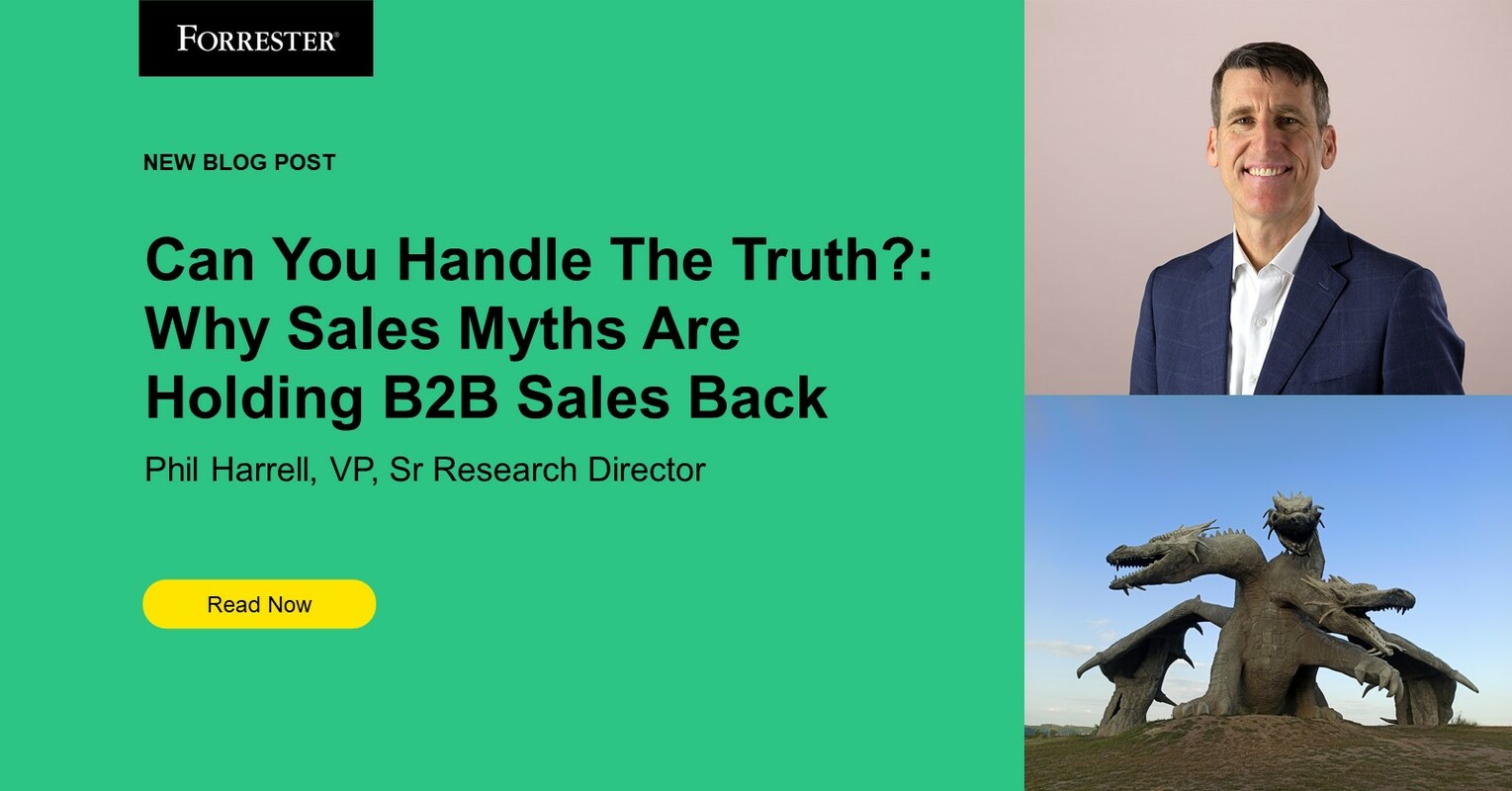 Can You Handle The Truth? Why Popular Myths Are Holding B2B Sales Back