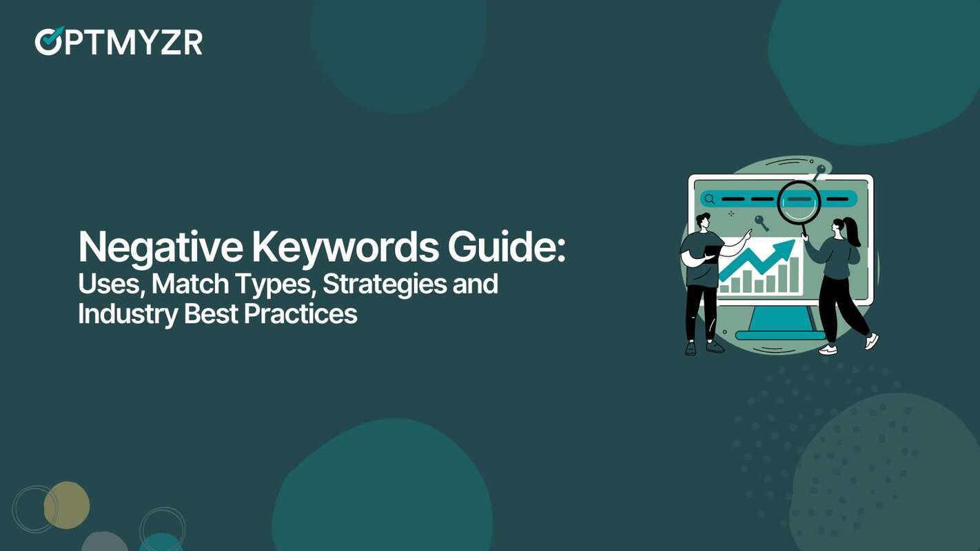 How to Use Negative Keywords to Manage Your Ad Campaigns With Precision