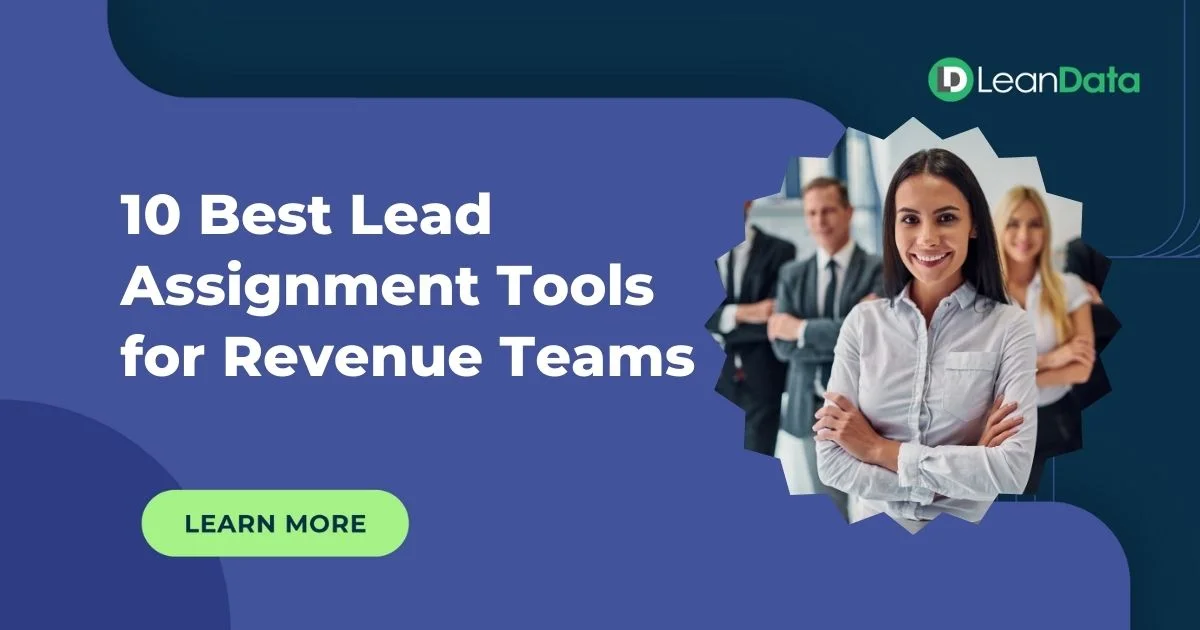 10 Best Lead Assignment Tools for Revenue Teams (2024)