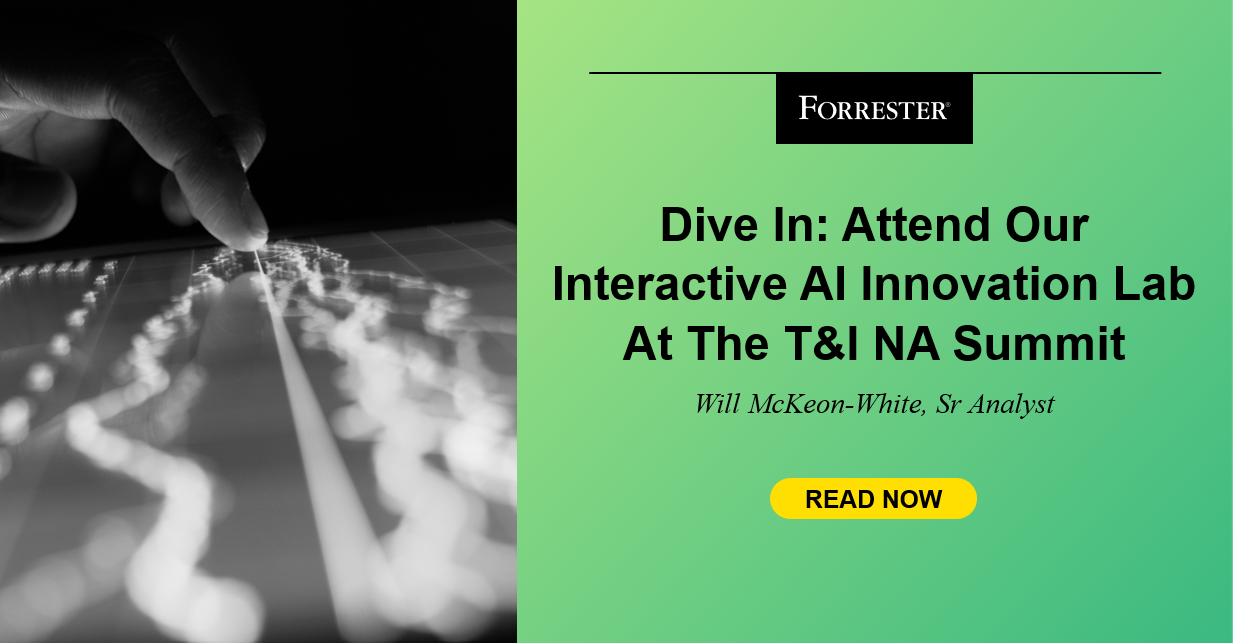 Dive In: Attend Our Interactive AI Innovation Lab At The T&I NA Summit