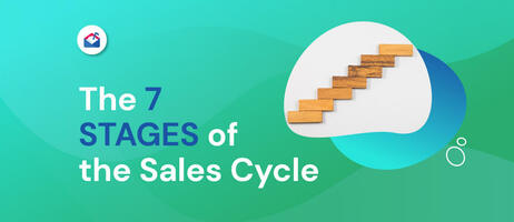 How to Build a Sales Process That Rocks the 7 Stages of the Sales Cycle