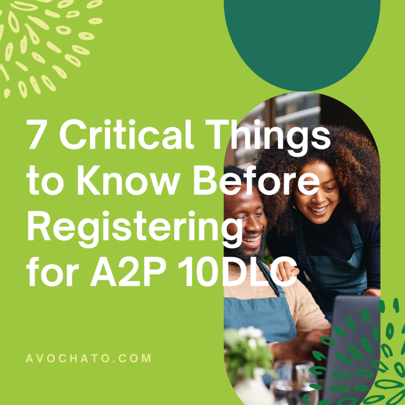 Seven Critical Things to Know Before Registering for A2P 10DLC