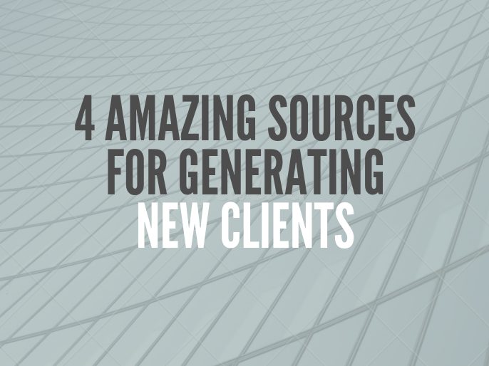 4 Amazing Sources for Generating New Clients