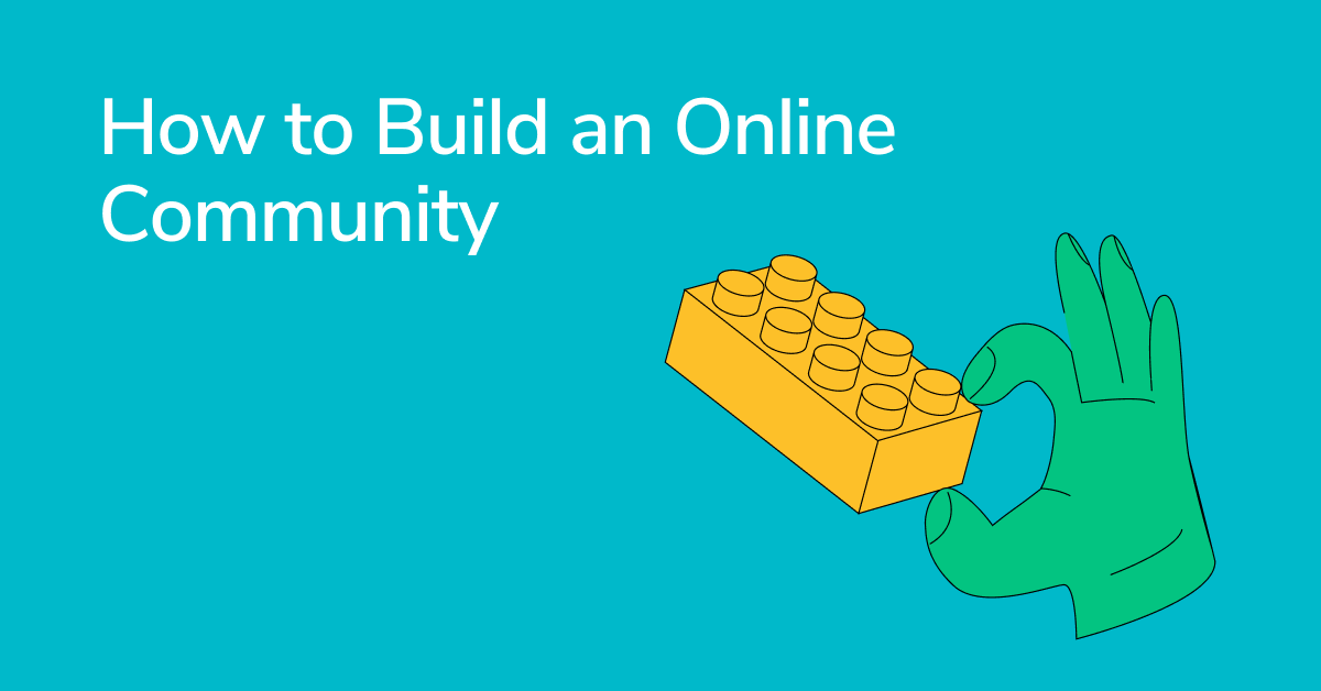 A Step-by-Step Guide on How to Build an Online Community