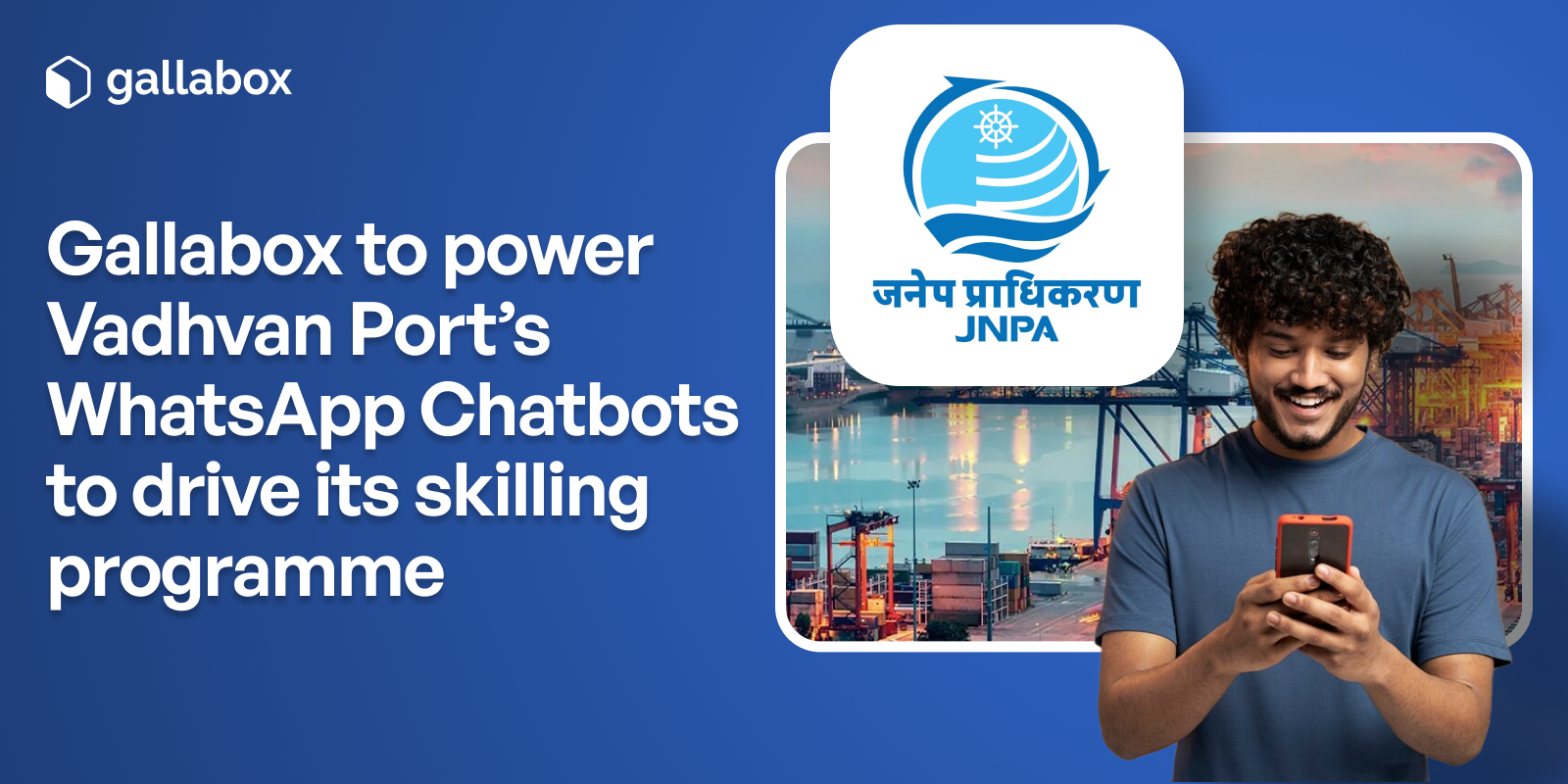 Transforming local employment: Gallabox launches WhatsApp Chatbots for Vadhvan Port's skilling programme