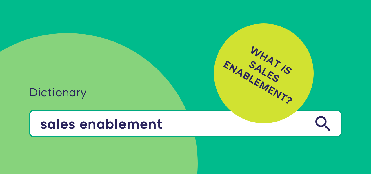 The Best Sales Enablement Definition on the Internet