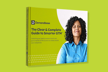 The Clear & Complete Guide to Smarter GTM™