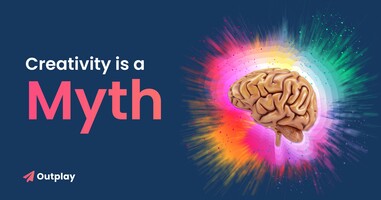 Creativity: A Myth to Master