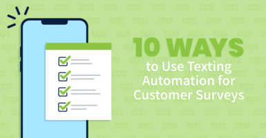 10 Ways to Use Texting Automation for Customer Surveys