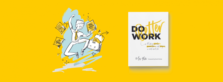 In Do Better Work, Clarity and Empathy are the Keys to Results