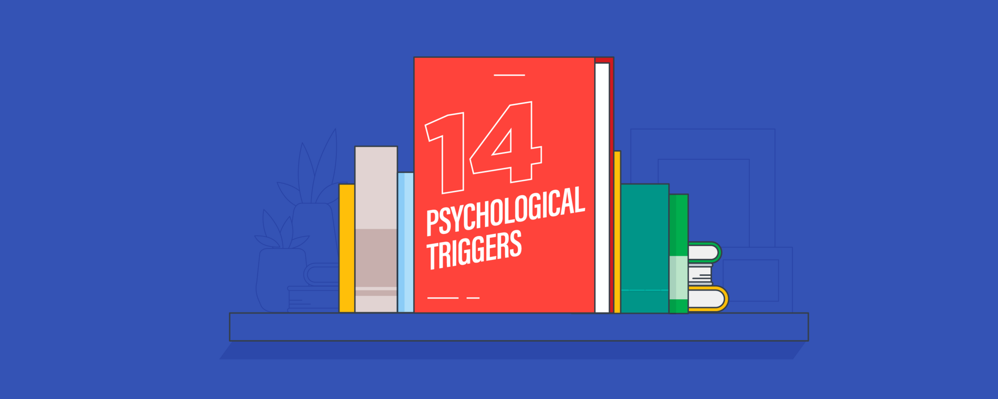 14 Psychological Triggers That Will Win Over Customers and Increase Your Sales