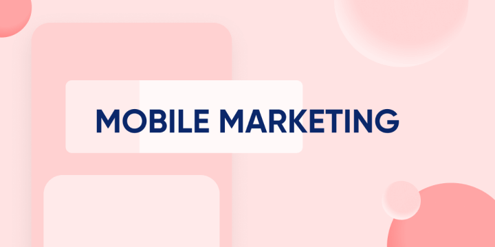 A Definitive Guide to Mobile Marketing
