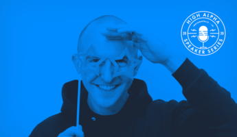 High Alpha Speaker Series with Dave Gerhardt of Privvy