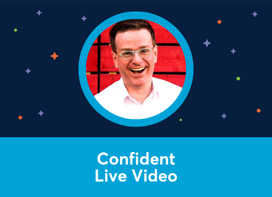🎥 Ian Anderson Gray on Confident Live Video