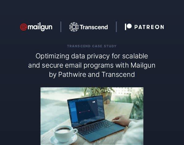 Optimizing data privacy for scalable and secure email programs with Mailgun by Pathwire and Transcend