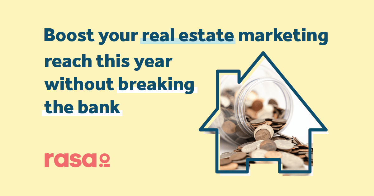Boost your real estate marketing reach this year without breaking the bank