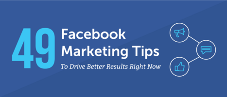 49 Facebook Marketing Tips to Drive Better Results Right Now