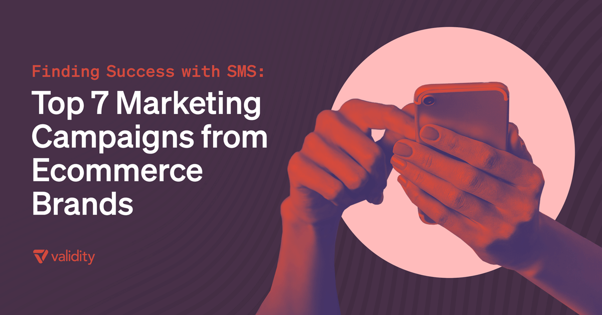 Finding Success with SMS: Top 7 Marketing Campaigns from Ecommerce Brands