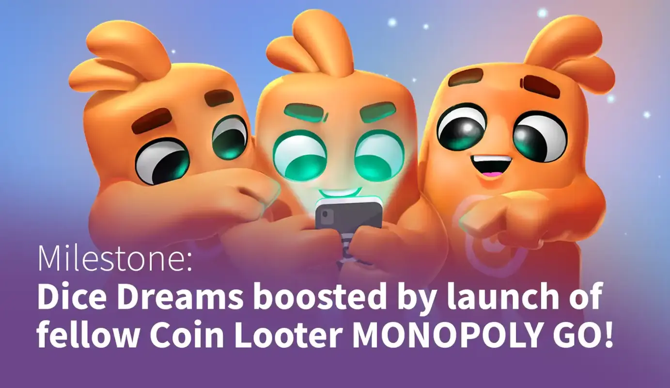 Dice Dreams boosted by launch of fellow Coin Looter MONOPOLY GO!