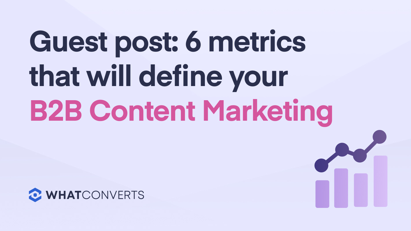 6 Data Points That Will Define Your B2B Content Marketing